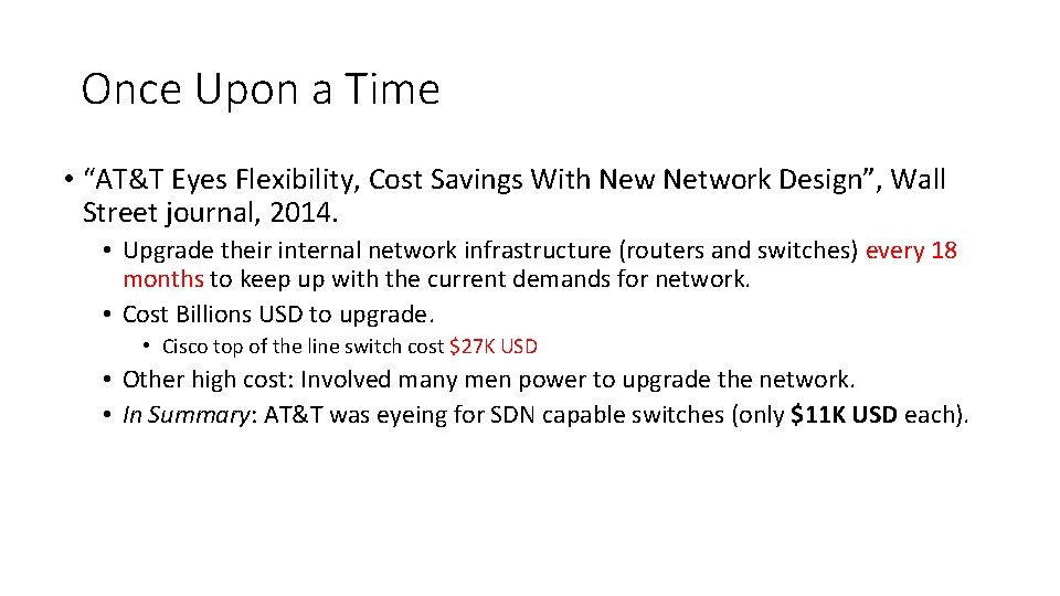 Once Upon a Time • “AT&T Eyes Flexibility, Cost Savings With New Network Design”,