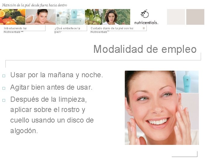 Nutrición de la desde fuera hacia dentro Nutrición depiel afuera hacia adentro Introduciendo los