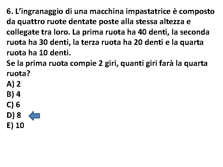 6. L’ingranaggio di una macchina impastatrice è composto da quattro ruote dentate poste alla 6. L’ingranaggio di una macchina impastatrice è composto da quattro ruote dentate poste alla