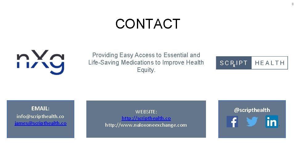 8 CONTACT Providing Easy Access to Essential and Life-Saving Medications to Improve Health Equity.