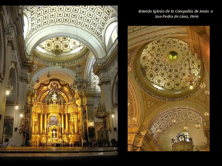 Bóveda Iglesia de la Compañía de Jesús o San Pedro de Lima, Perú 