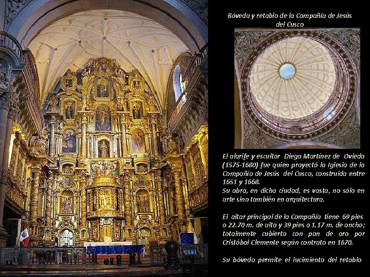 Bóveda y retablo de la Compañía de Jesús del Cusco El alarife y escultor