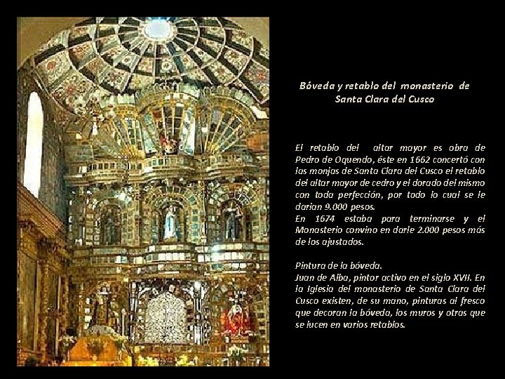 Bóveda y retablo del monasterio de Santa Clara del Cusco El retablo del altar