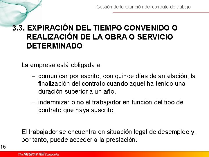 15 Gestión de la extinción del contrato de trabajo 3. 3. EXPIRACIÓN DEL TIEMPO