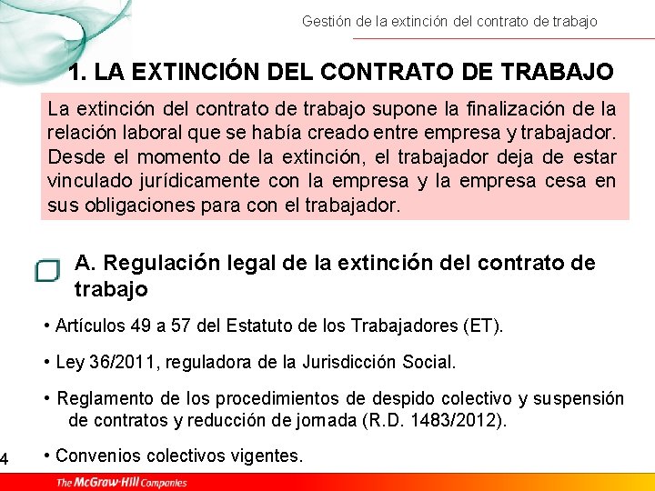 4 Gestión de la extinción del contrato de trabajo 1. LA EXTINCIÓN DEL CONTRATO