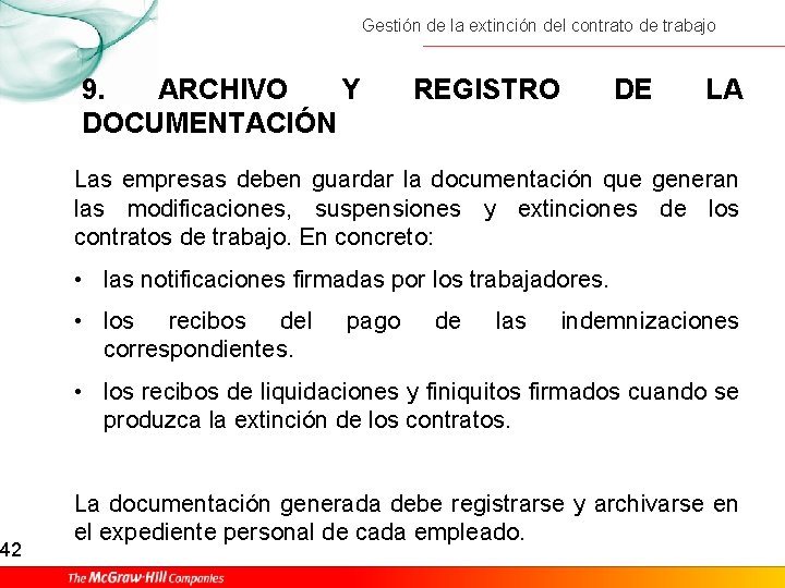 42 Gestión de la extinción del contrato de trabajo 9. ARCHIVO Y DOCUMENTACIÓN REGISTRO