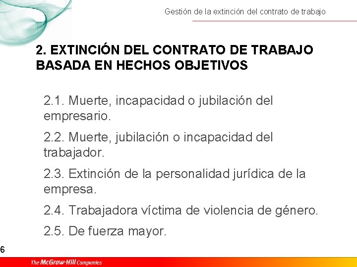 6 Gestión de la extinción del contrato de trabajo 2. EXTINCIÓN DEL CONTRATO DE