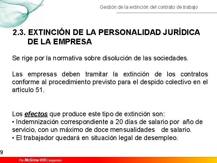 9 Gestión de la extinción del contrato de trabajo 2. 3. EXTINCIÓN DE LA