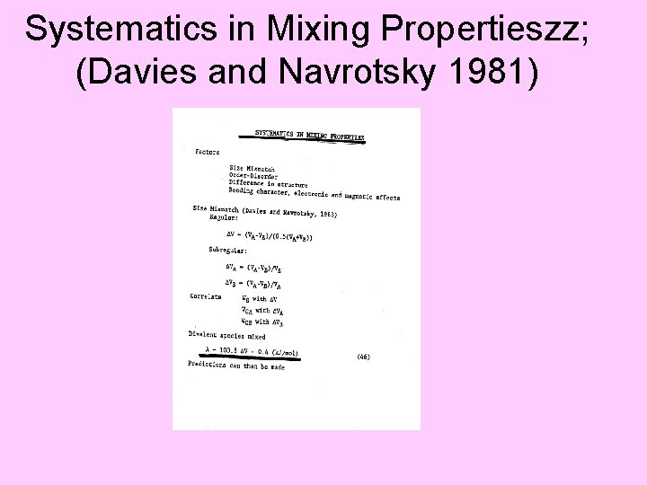 Systematics in Mixing Propertieszz; (Davies and Navrotsky 1981) 