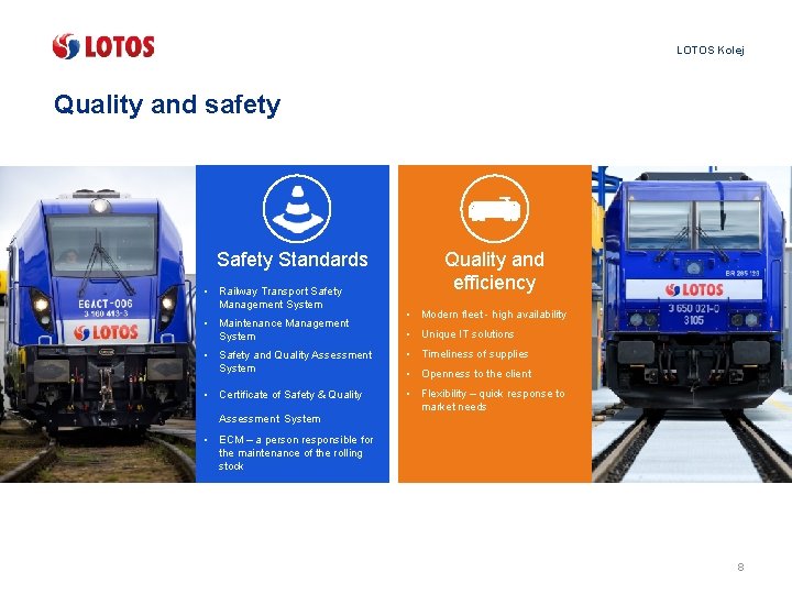 LOTOS Kolej Quality and safety Standards • Railway Transport Safety Management System • Maintenance