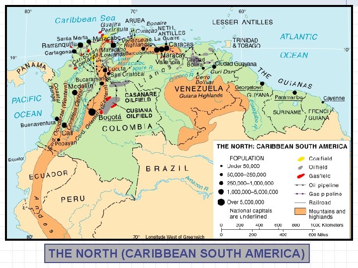 THE NORTH (CARIBBEAN SOUTH AMERICA) 