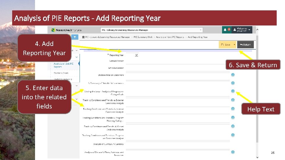 Analysis of PIE Reports - Add Reporting Year 4. Add Reporting Year 6. Save