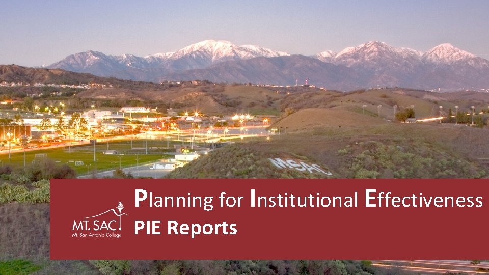 Planning for Institutional Effectiveness PIE Reports 