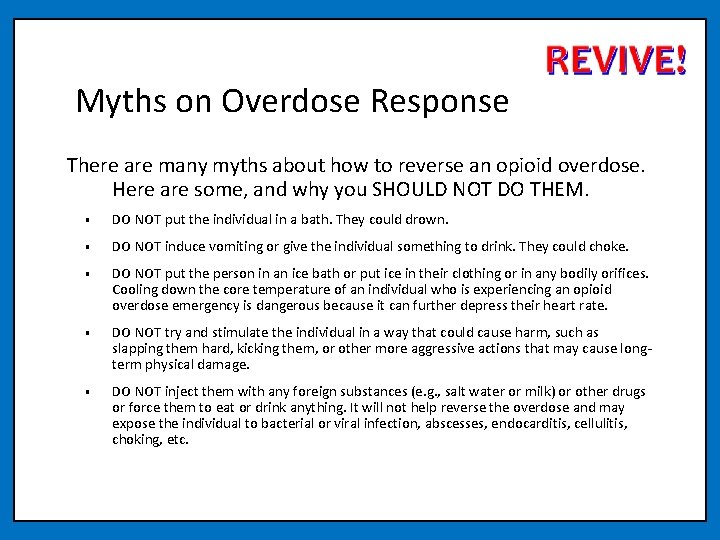 Myths on Overdose Response There are many myths about how to reverse an opioid