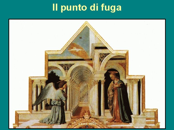 Il punto di fuga g. e. a. p. 08/09 1 