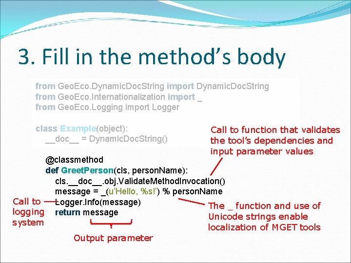 3. Fill in the method’s body from Geo. Eco. Dynamic. Doc. String import Dynamic.