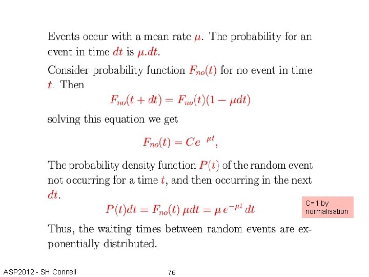 C=1 by normalisation ASP 2012 - SH Connell 76 