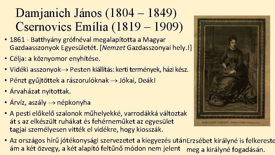 Damjanich János (1804 – 1849) Csernovics Emília (1819 – 1909) • 1861 - Batthyány