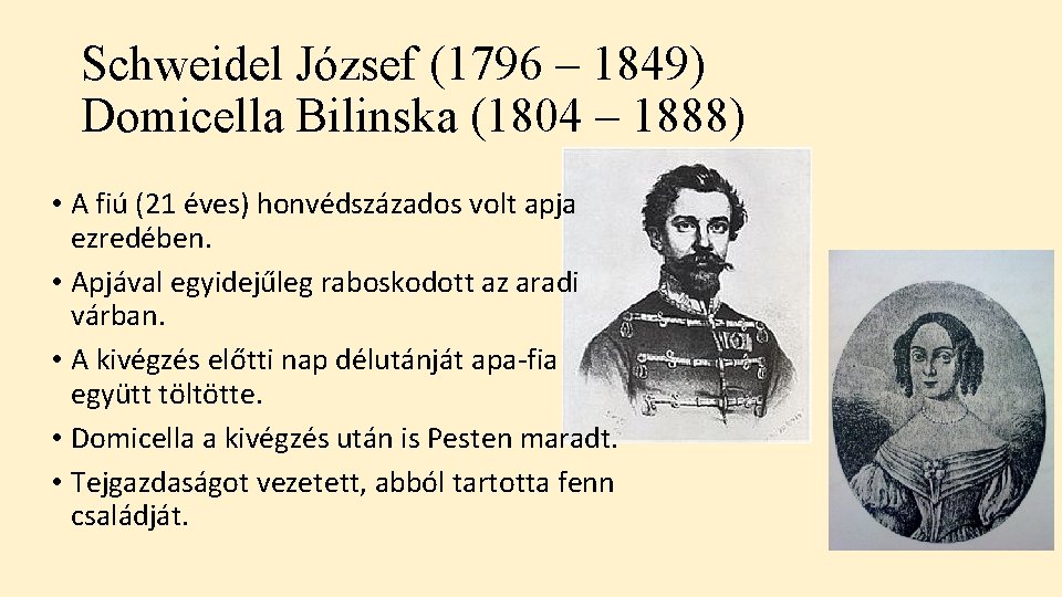 Schweidel József (1796 – 1849) Domicella Bilinska (1804 – 1888) • A fiú (21