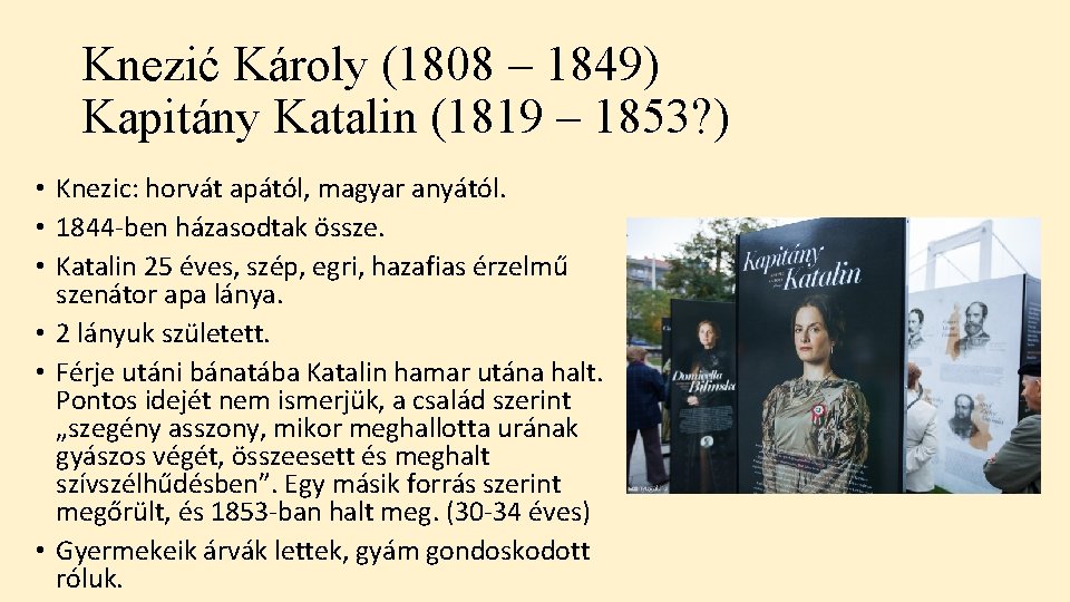 Knezić Károly (1808 – 1849) Kapitány Katalin (1819 – 1853? ) • Knezic: horvát