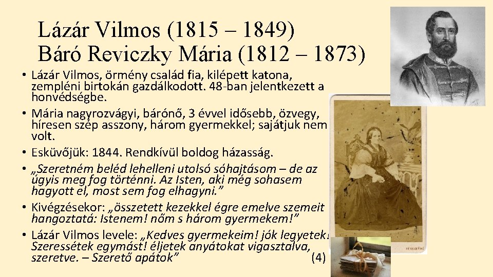 Lázár Vilmos (1815 – 1849) Báró Reviczky Mária (1812 – 1873) • Lázár Vilmos,
