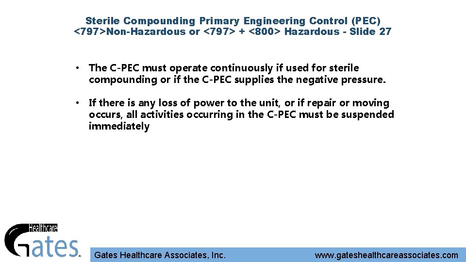 Sterile Compounding Primary Engineering Control (PEC) <797>Non-Hazardous or <797> + <800> Hazardous - Slide