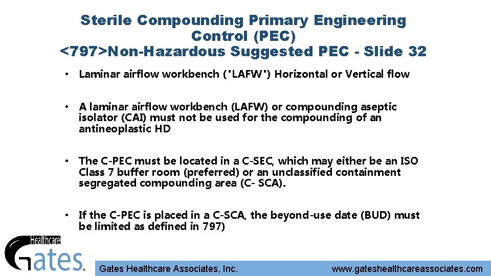 Sterile Compounding Primary Engineering Control (PEC) <797>Non-Hazardous Suggested PEC - Slide 32 • Laminar