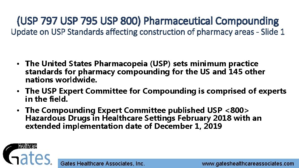 (USP 797 USP 795 USP 800) Pharmaceutical Compounding Update on USP Standards affecting construction