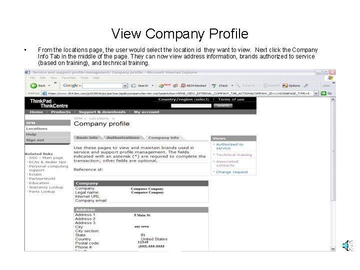 View Company Profile • From the locations page, the user would select the location