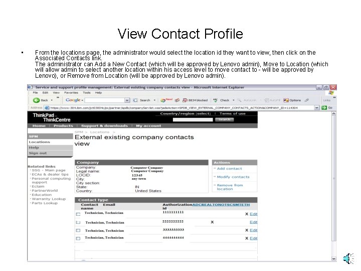 View Contact Profile • From the locations page, the administrator would select the location