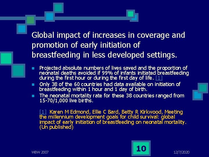 World Breastfeeding Week WBW 2007 Breastfeeding 1 st