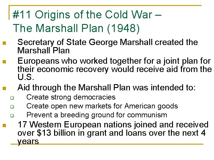 #11 Origins of the Cold War – The Marshall Plan (1948) Secretary of State