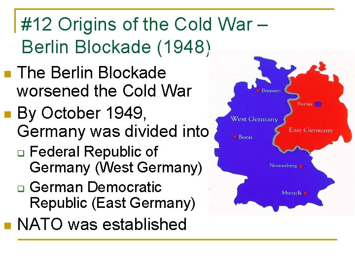 #12 Origins of the Cold War – Berlin Blockade (1948) The Berlin Blockade worsened