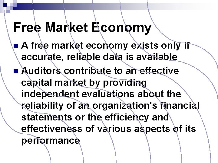Free Market Economy A free market economy exists only if accurate, reliable data is