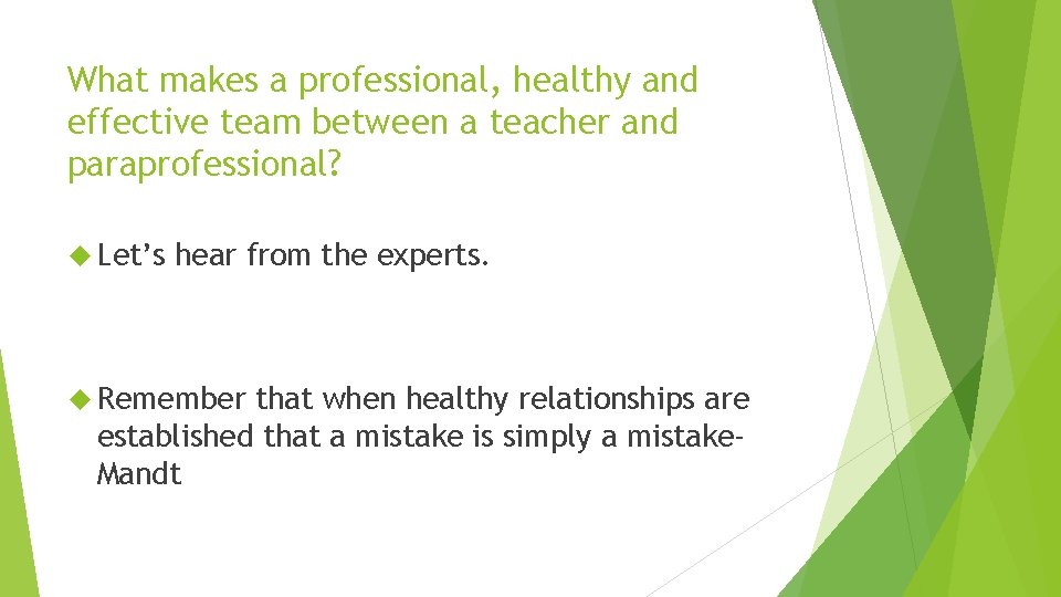 What makes a professional, healthy and effective team between a teacher and paraprofessional? Let’s