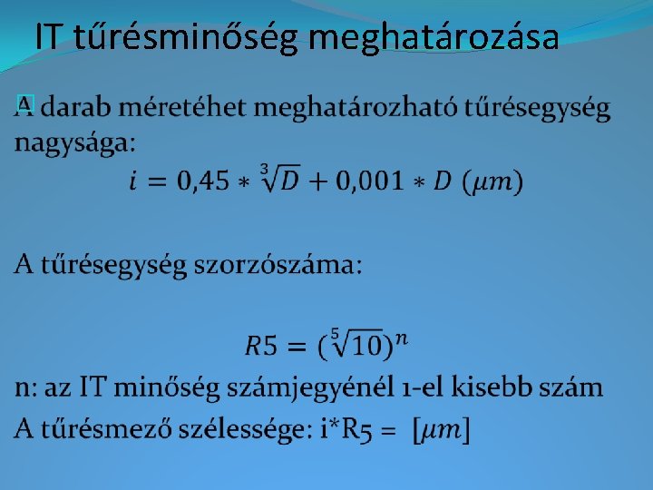 IT tűrésminőség meghatározása � 