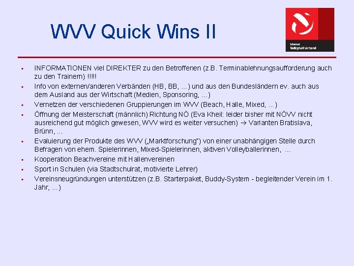 WVV Quick Wins II § § § § INFORMATIONEN viel DIREKTER zu den Betroffenen