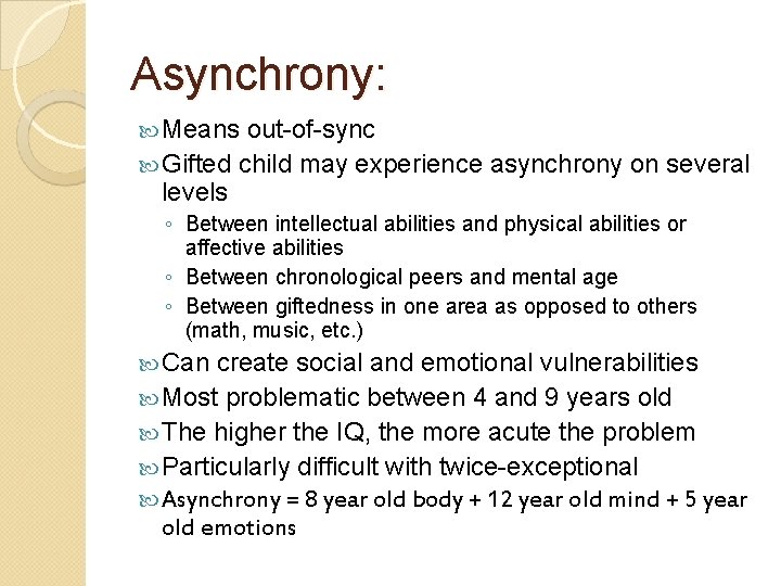 Social and Emotional Needs of Gifted Learners What