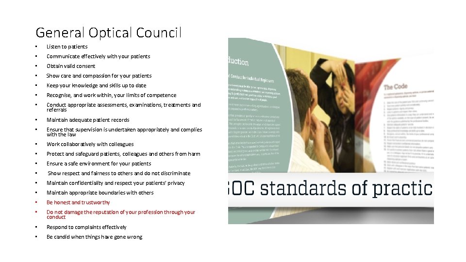 General Optical Council • Listen to patients • Communicate effectively with your patients •
