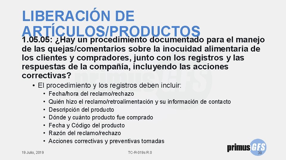 LIBERACIÓN DE ARTÍCULOS/PRODUCTOS 1. 05: ¿Hay un procedimiento documentado para el manejo de las