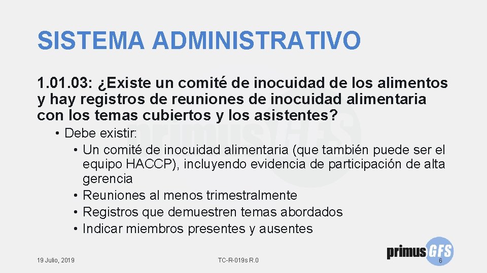 SISTEMA ADMINISTRATIVO 1. 03: ¿Existe un comité de inocuidad de los alimentos y hay