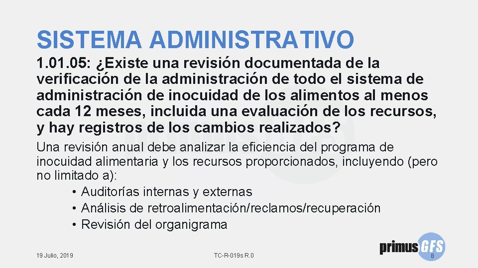 SISTEMA ADMINISTRATIVO 1. 05: ¿Existe una revisión documentada de la verificación de la administración