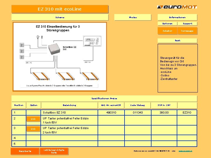 EZ 310 mit eco. Line Schema Photos Informationen Optionen Support Zubehör homepage Text Steuergerät EZ 310 mit eco. Line Schema Photos Informationen Optionen Support Zubehör homepage Text Steuergerät
