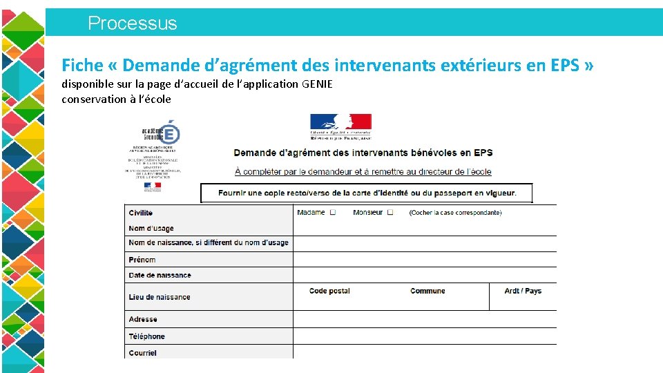 Processus Fiche « Demande d’agrément des intervenants extérieurs en EPS » disponible sur la