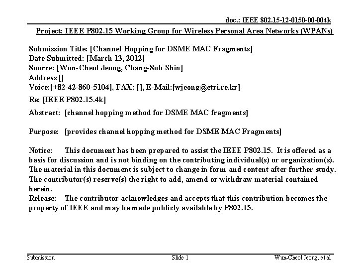 doc. : IEEE 802. 15 -12 -0150 -00 -004 k Project: IEEE P 802.