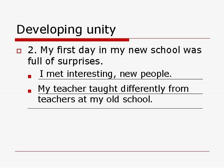 Developing unity o 2. My first day in my new school was full of