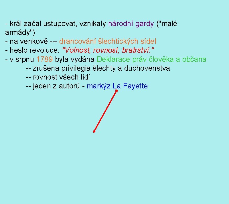 - král začal ustupovat, vznikaly národní gardy ("malé armády") - na venkově --- drancování