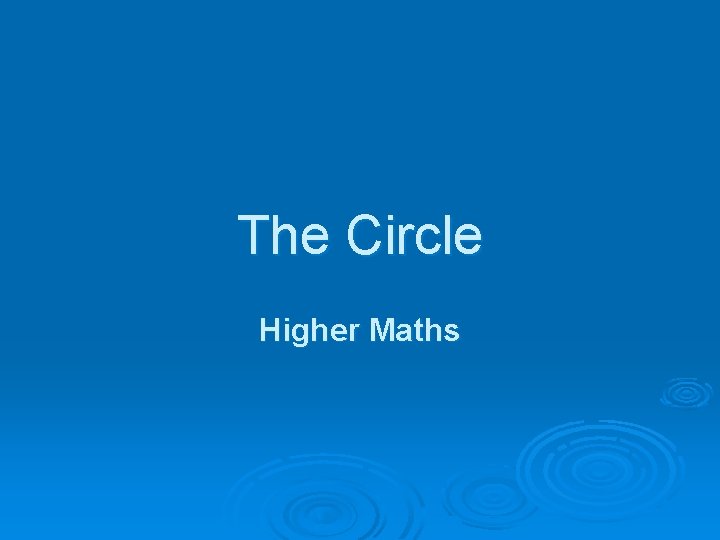 The Circle Higher Maths 