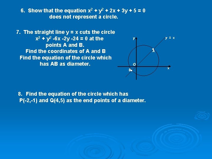 6. Show that the equation x 2 + y 2 + 2 x +