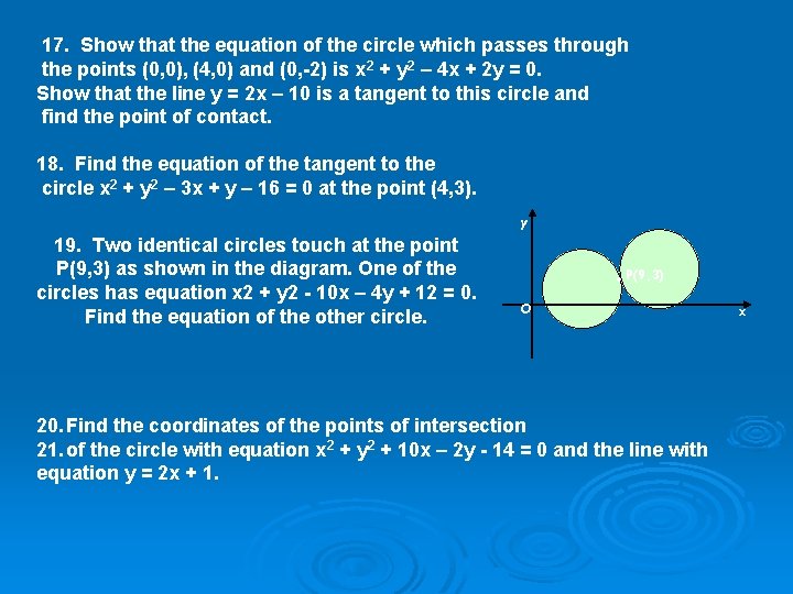  17. Show that the equation of the circle which passes through the points